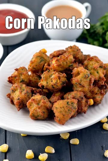 Corn Pakora Recipe (Corn Pakoda)
