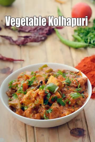 Veg Kolhapuri Recipe (Vegetable Kolhapuri Restaurant Style)