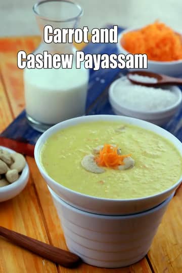 Carrot And Cashew Payassam Recipe