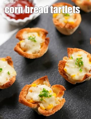 Corn Bread Tartlets Recipe (Indian Style Savoury Corn Tarts)