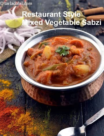 Restaurant Style Mixed Vegetable Sabzi Recipe