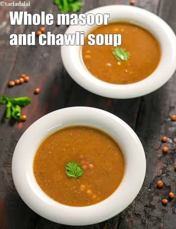 Whole Masoor And Chawli Soup Recipe (Cowpea Leaves Dal Soup)