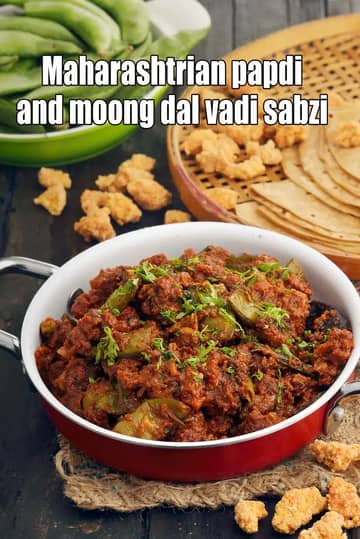 Maharashtrian Papdi And Moong Dal Vadi Sabzi Recipe