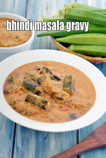 Bhindi Masala Gravy Recipe (How To Make Bhindi Masala Curry)
