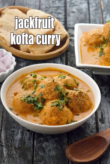 Jackfruit Kofta Curry Recipe