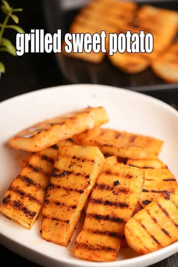 Grilled Sweet Potato Recipe (Indian Grilled Sweet Potato)