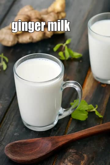 Ginger Milk Recipe (Adrak Milk For Cold And Cough)
