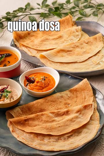 Quinoa Dosa Recipe (Healthy Quinoa Dosa)
