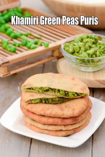 Khamiri Green Peas Puris Recipe (Matar Puri)