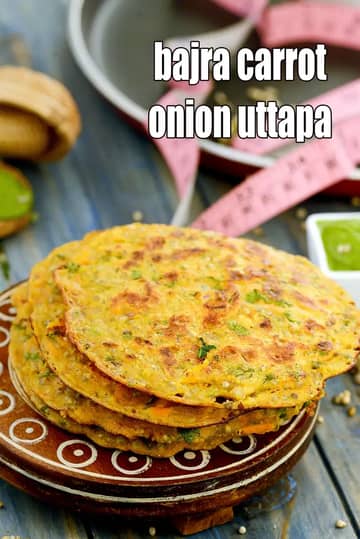 Bajra Carrot Onion Uttapam Recipe (Bajra Uttapam)