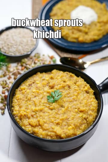 Buckwheat Sprouts Khichdi Recipe