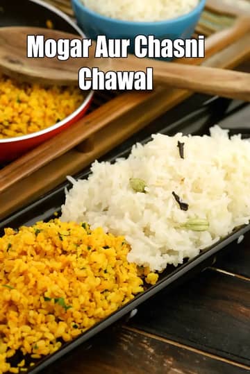 Mogar Aur Chasni Chawal Recipe