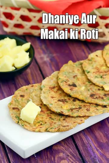 Dhaniye Aur Makai Ki Roti Recipe (Corn And Coriander Roti)
