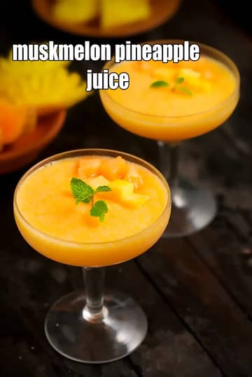 Muskmelon Pineapple Juice Recipe