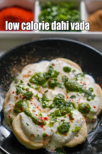 Low Calorie Dahi Vada Recipe (Non Fried Dahi Vada)