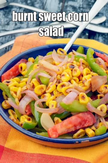Burnt Sweet Corn Salad Recipe (American Burnt Corn Salad)