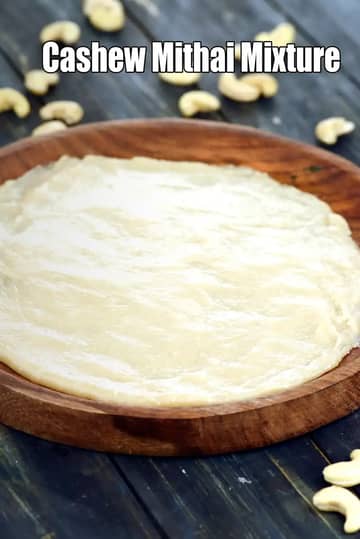 Cashew Mithai Mixture Recipe (Cashew Fudge)