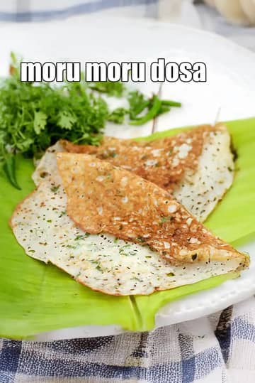 Moru Moru Dosa Recipe (Moru Moru Dosa With Homemade Batter)