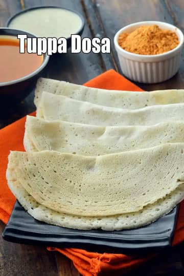 Tuppa Dosa Recipe (Ghee Dosa)