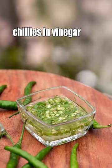 Chillies In Vinegar Recipe (Indian Chillies In Vinegar)