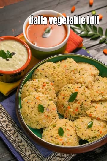 Dalia Vegetable Idli Recipe (Nutritious Vegetable Idli)