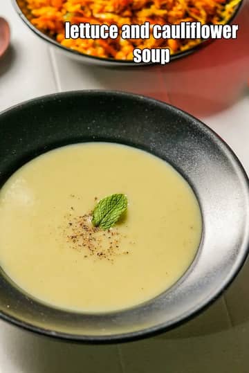 Lettuce And Cauliflower Soup Recipe