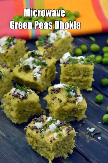 Microwave Green Peas Dhokla Recipe (Quick Dhokla)
