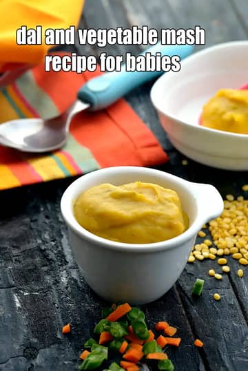 Dal And Vegetable Mash For Babies And Toddler Recipe