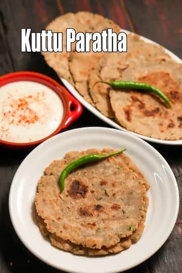 Kuttu Paratha Recipe (Kuttu Roti)
