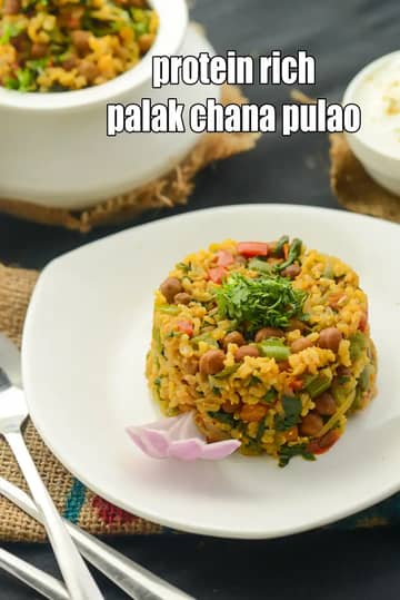 Protein Rich Palak Chana Pulao Recipe