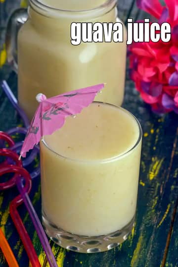 Guava Juice Recipe (Indian Peru Juice)