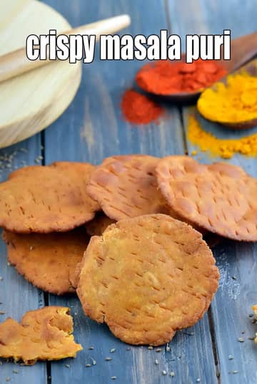 Crispy Masala Puri Recipe (Â Gujarati Kadak Puri)
