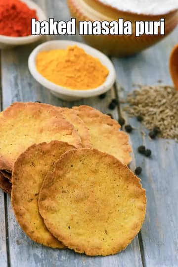 Baked Masala Puri Recipe (Baked Spicy Puri)
