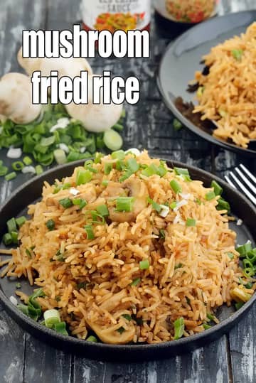 Mushroom Fried Rice Recipe (Indian Mushroom Rice)
