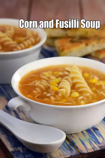 Corn And Fusilli Soup ( Microwave ) Recipe