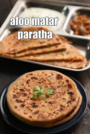 Aloo Matar Paratha Recipe (Aloo Matar Stuffed Paratha)