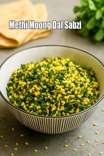 Methi Moong Dal Sabzi Recipe