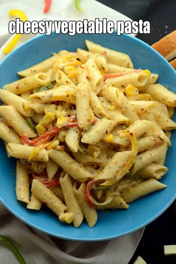 Cheesy Vegetable Pasta Recipe (Quick Kids Cheesy Pasta)