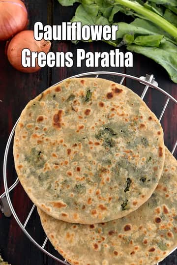 Cauliflower Greens Paratha Recipe