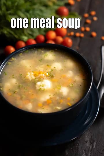 One Meal Soup Recipe (Healthy Indian Dal Vegetable Soup)