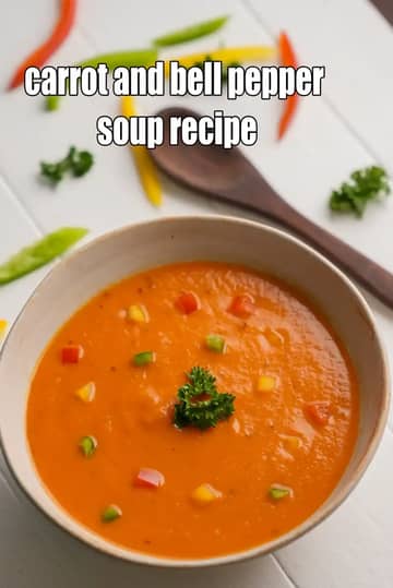 Carrot And Bell Pepper Soup Recipe
