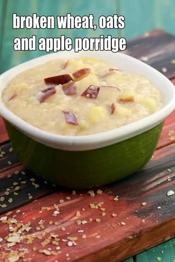 Broken Wheat Recipe (Oats And Apple Porridge)