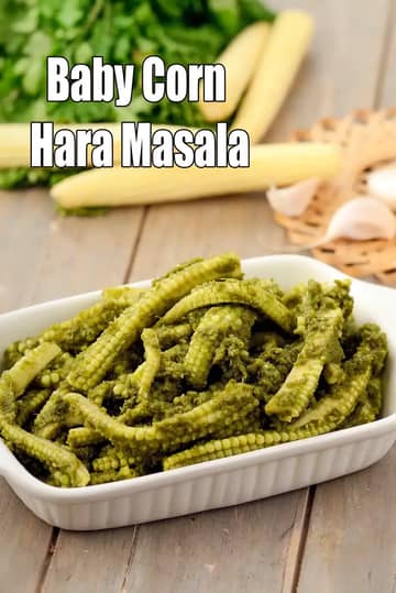 Baby Corn Hara Masala Recipe