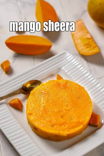 Mango Sheera Recipe (Mango Suji Halwa)
