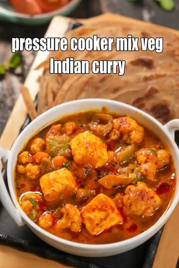 Pressure Cooker Mix Veg Indian Curry Recipe