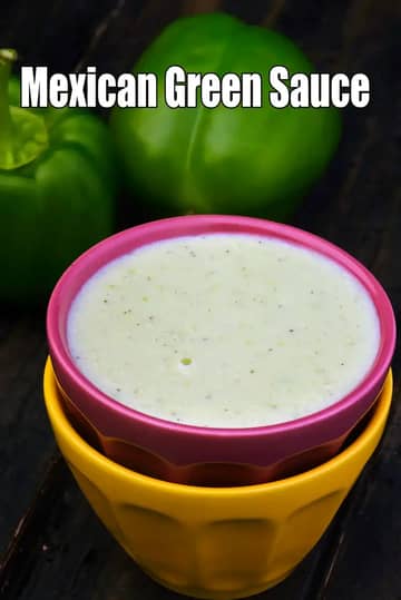 Mexican Green Sauce Recipe (Creamy Capsicum Sauce)
