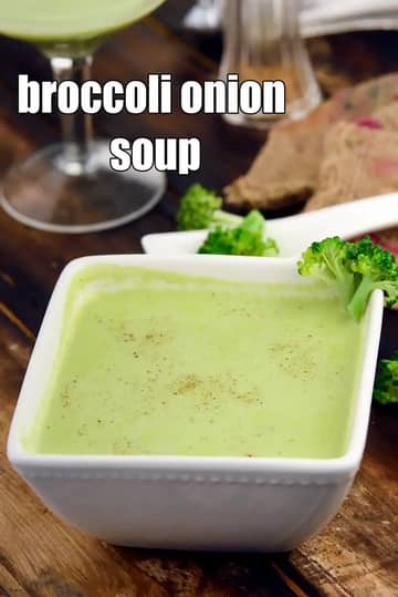 Broccoli Onion Soup Recipe (Pureed Indian Broccoli Soup)