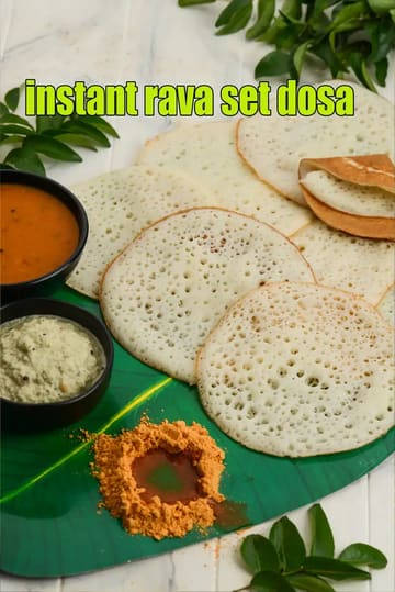 Instant Rava Set Dosa Recipe (Instant Sponge Dosa)