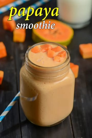 Papaya Smoothie Recipe (Healthy Indian Papaya Smoothie)