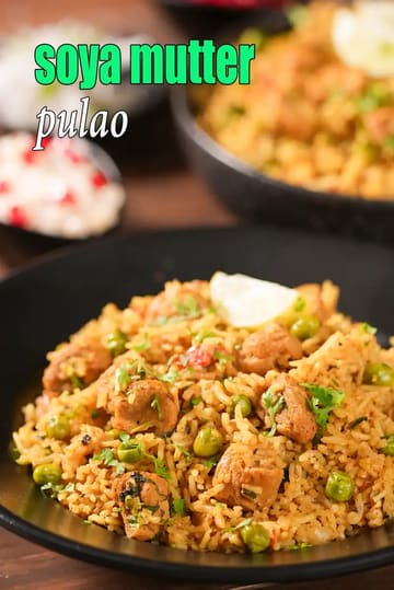 Soya Mutter Pulao Recipe (Indian Soya Chunks Peas Pulao)